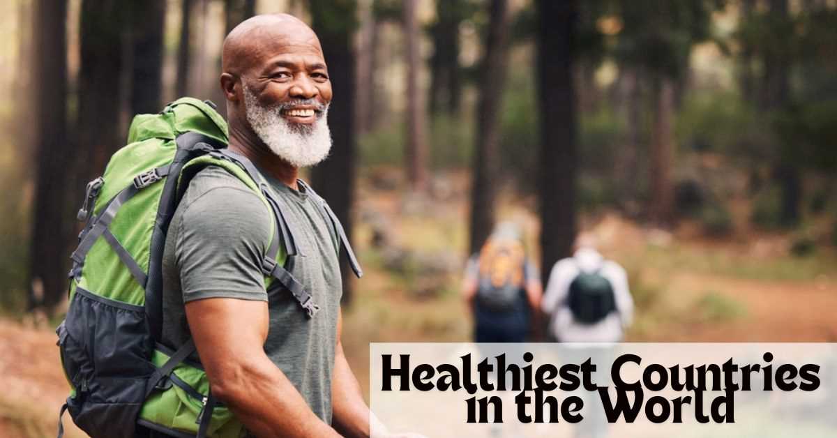 Top 7 Healthiest Countries in the World 2024