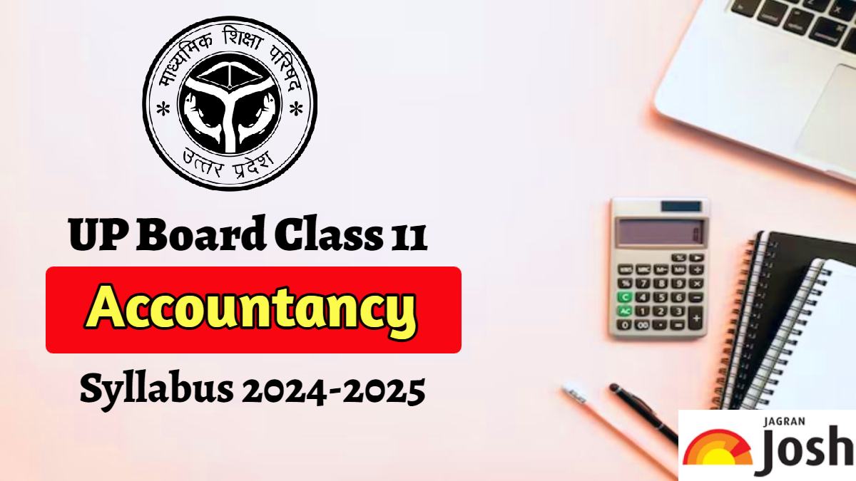 UP Board Class 11 Accountancy Syllabus 2024-2025: Download Latest Syllabus in PDF