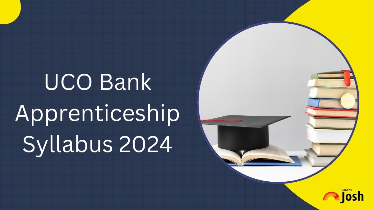 UCO Bank Apprenticeship Syllabus 2024: Check Important Topics