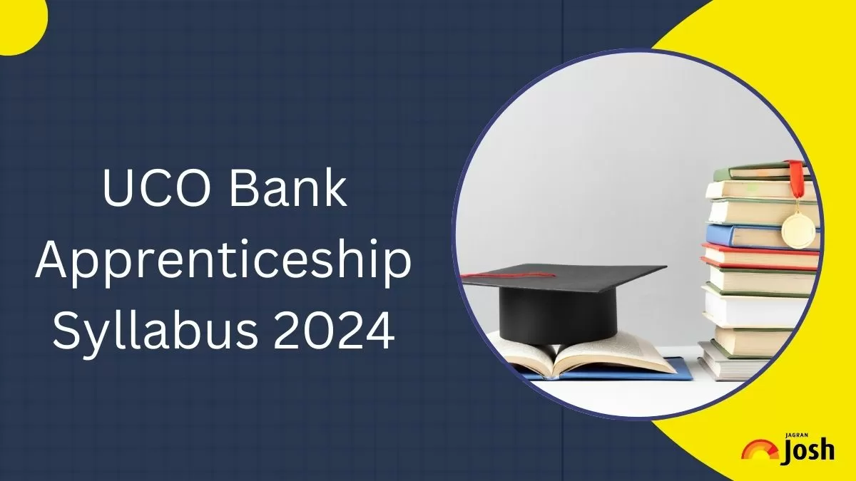 Check UCO Bank Apprenticeship Syllabus 2024 here