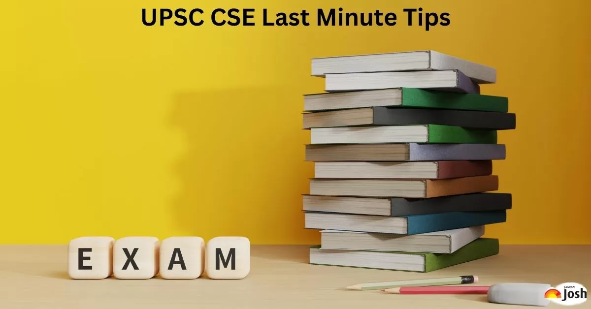 UPSC CSE Last Minute Tips 2024