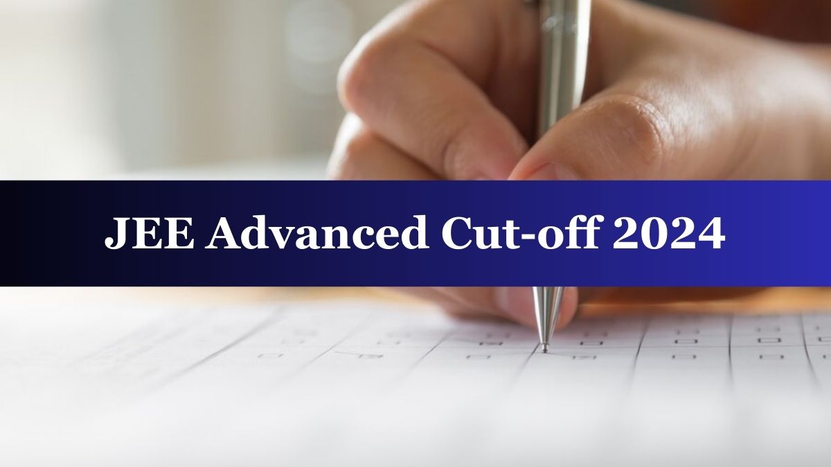 [OUT] JEE Advanced 2024 Cut Off CategoryWise Cut Off, Rank, and