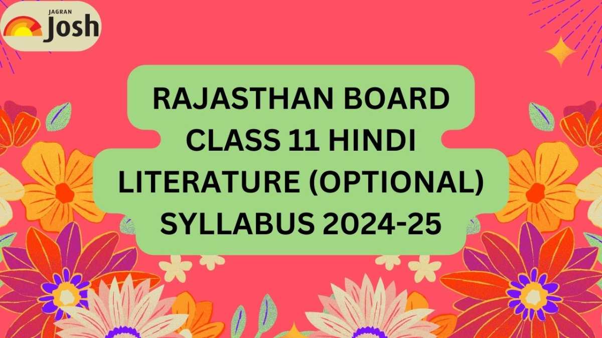 RBSE Class 11 Hindi Literature (Optional) Syllabus 2024-25: Download Syllabus PDF Here