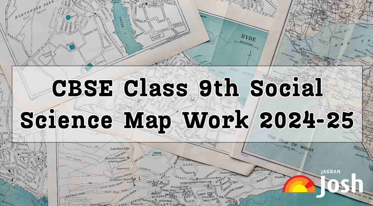 CBSE Class 9th Social Science Map Work 2024-25 Download PDF for Exam