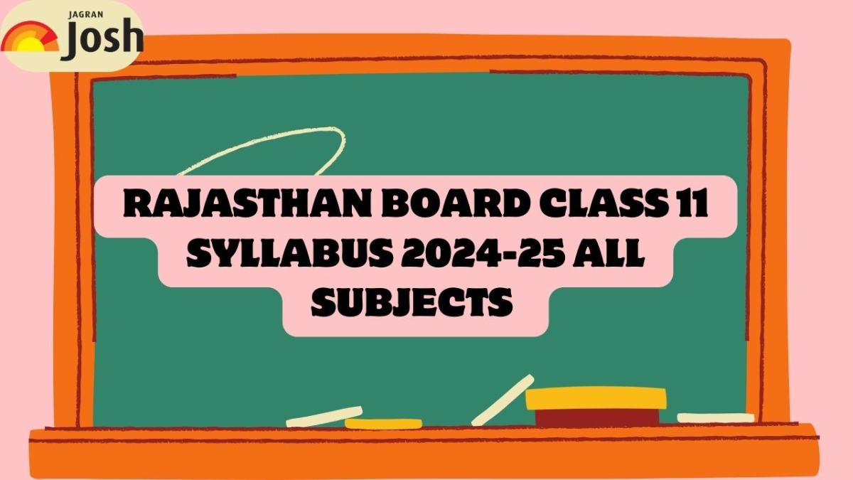 RBSE Class 11 Latest Syllabus 2024-25 Released: Download Subject Wise PDFs For Free