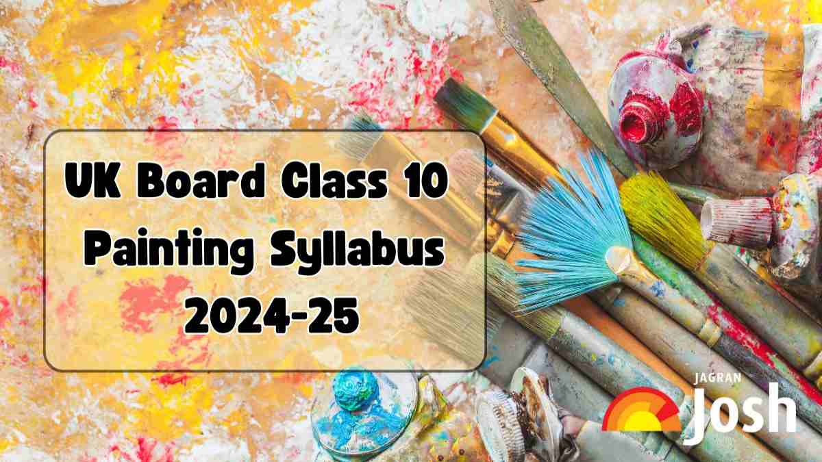 UK Board Class 10 Painting Syllabus 2024-25: Download Syllabus In PDF Format! 