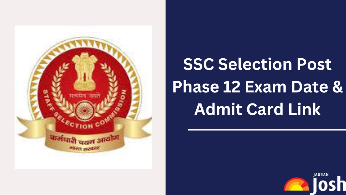 Ssc Selection Post Phase 12 Exam Date 2024 Download Region Wise Admit Ssc Selection Post Phase 12 Exam Date 2024 Download Region Wise Admit