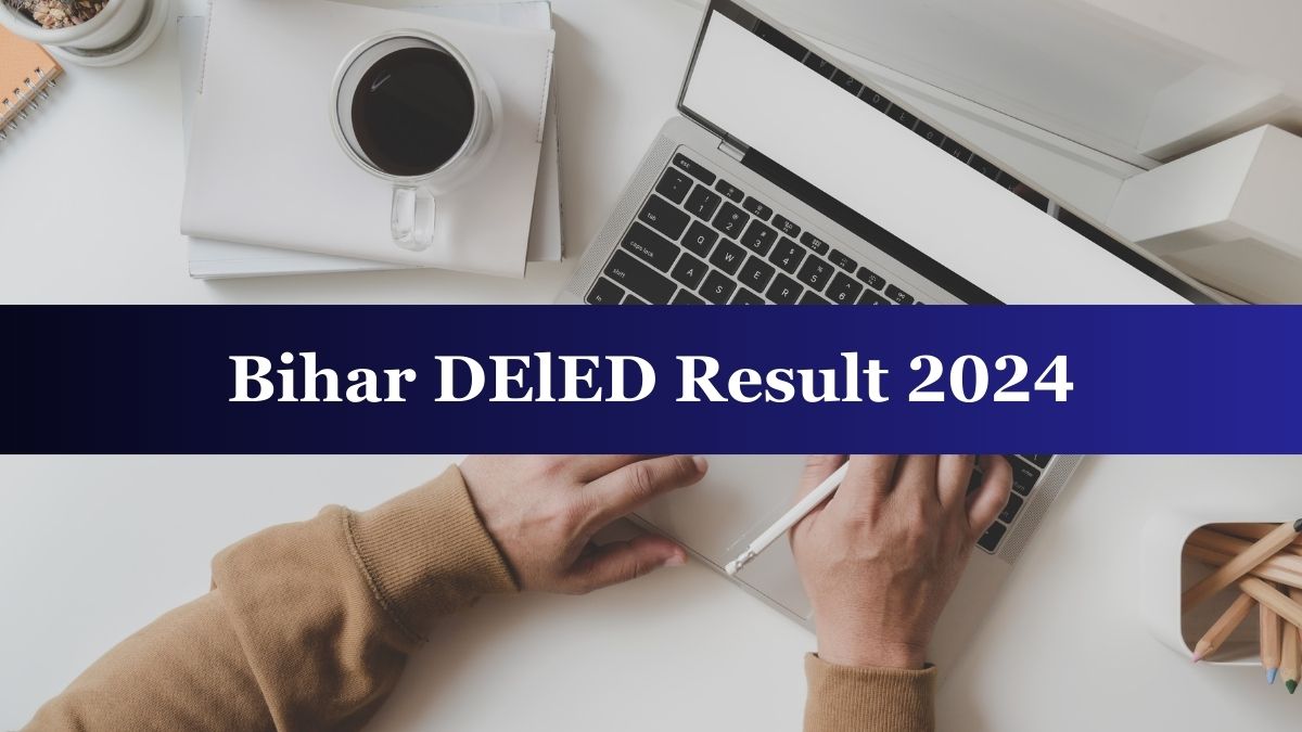 Bihar DElED Result 2024 Out at secondary.biharboardonline.com, Download ...