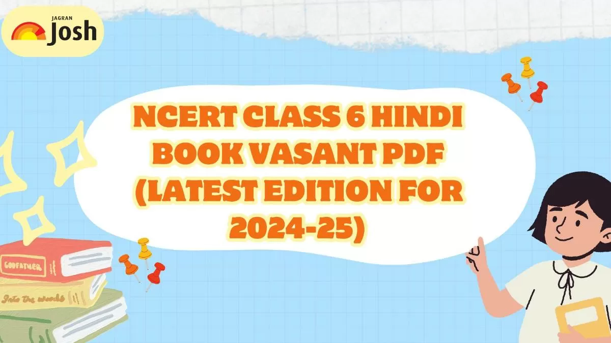 NCERT Class 6 Hindi Book Vasant PDF (Latest Edition for 2024-25): Download  PDF