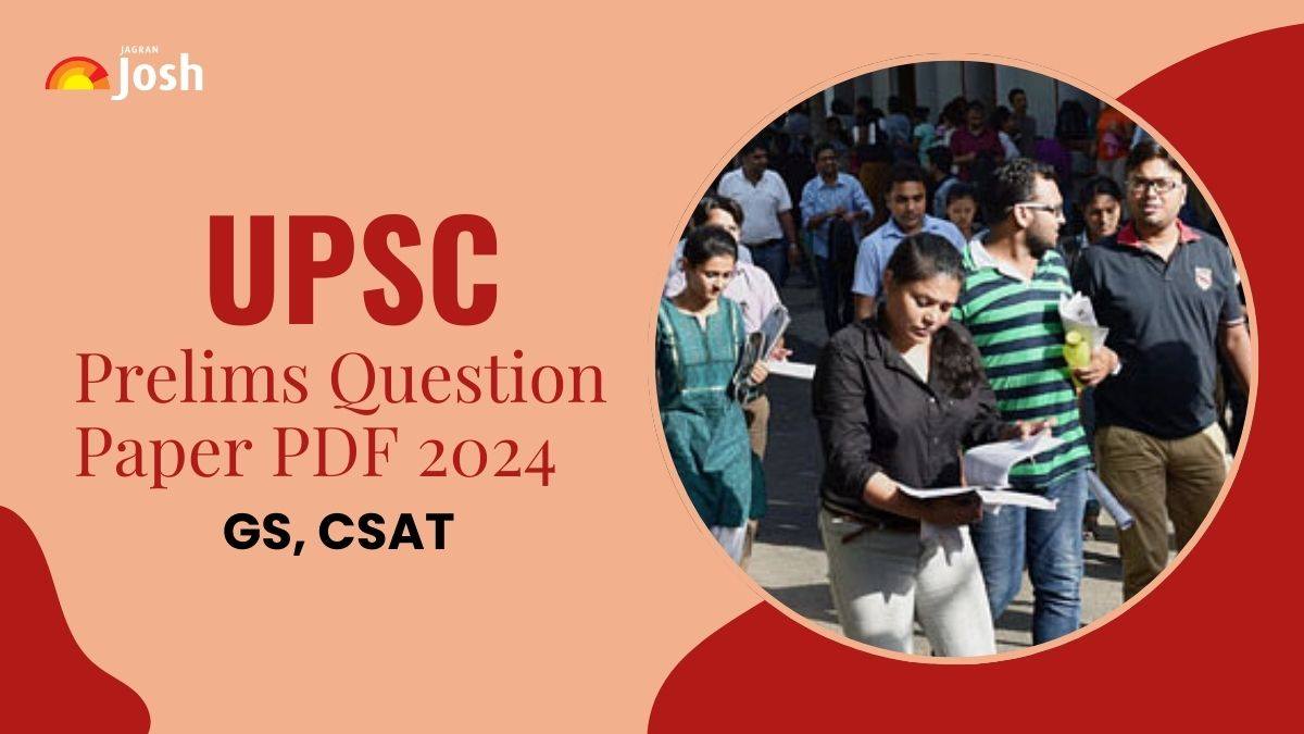 UPSC Prelims Question Paper 2024 डाउनलोड करें GS और CSAT क्वेश्चन पेपर