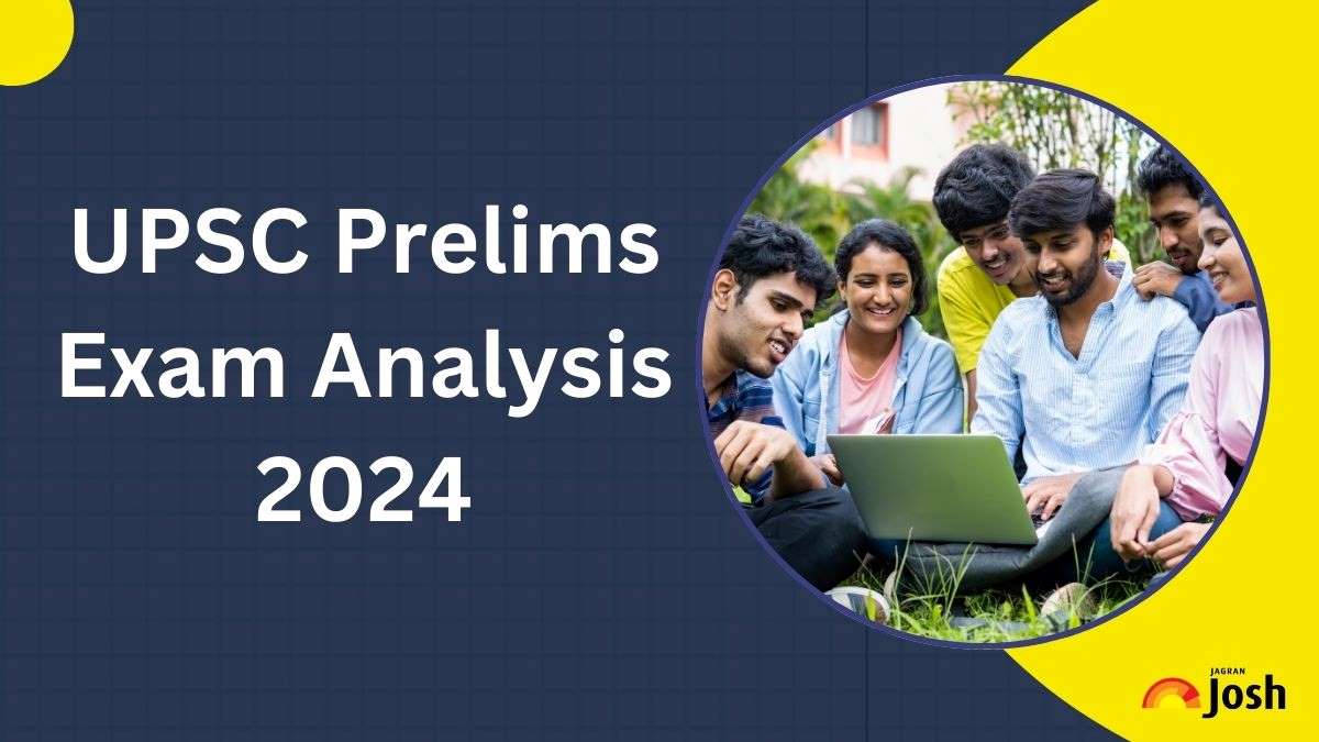 UPSC Exam Analysis 2024 Check CSE Paper Review, Good Attempts, and