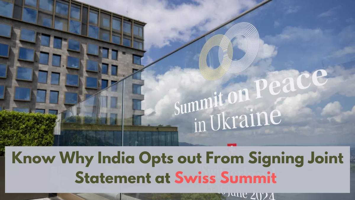 Why India Opts out From Signing Joint Statement at Swiss Summit?