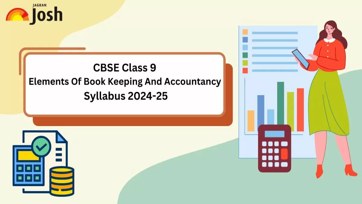 CBSE Class 9 Elements Of Book Keeping And Accountancy Syllabus 2024-25