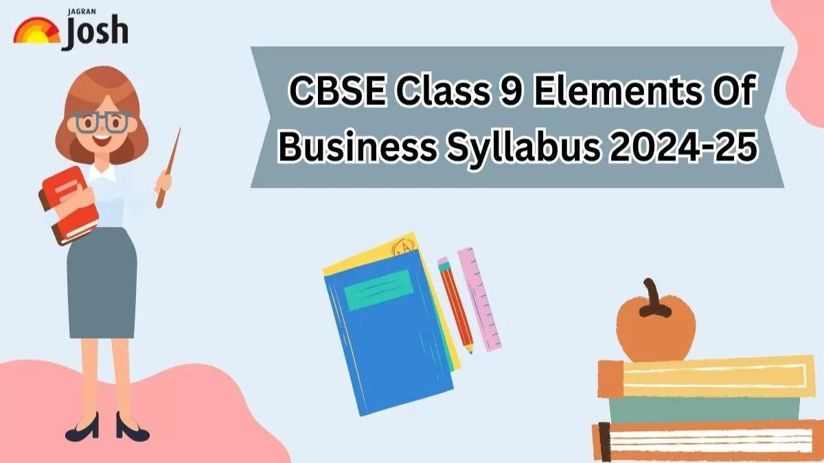  CBSE Class 9 Elements Of Business Syllabus 2024-25