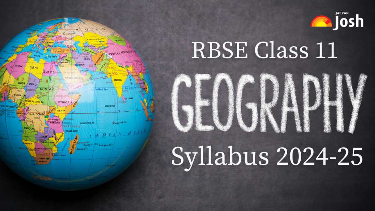 RBSE Class 11 Geography Latest Syllabus is Out: Download Now! 