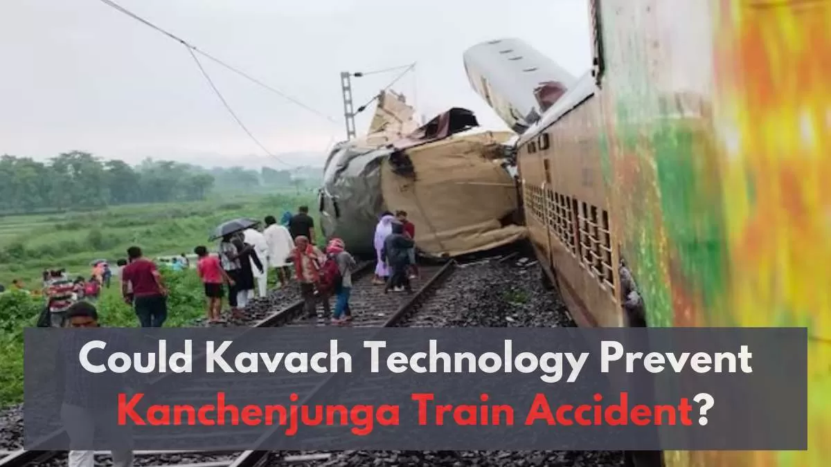Know Why was the Kavach System Absent in the Kanchenjunga Train Accident