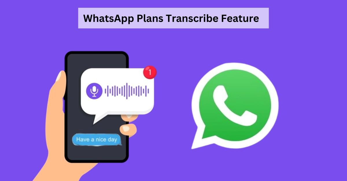 WhatsApp Works On A Voice Note To Transcribe Feature: Here is How it May Work!