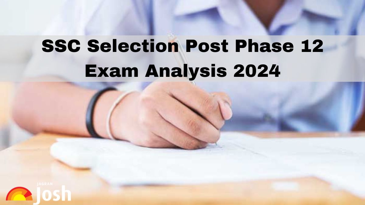 SSC Selection Post Phase 12 Exam Analysis 2024, June 20: Section-wise ...