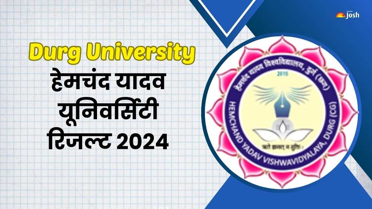 Durg University Result 2024 OUT: हेमचंद यादव यूनिवर्सिटी रिजल्ट जारी ...