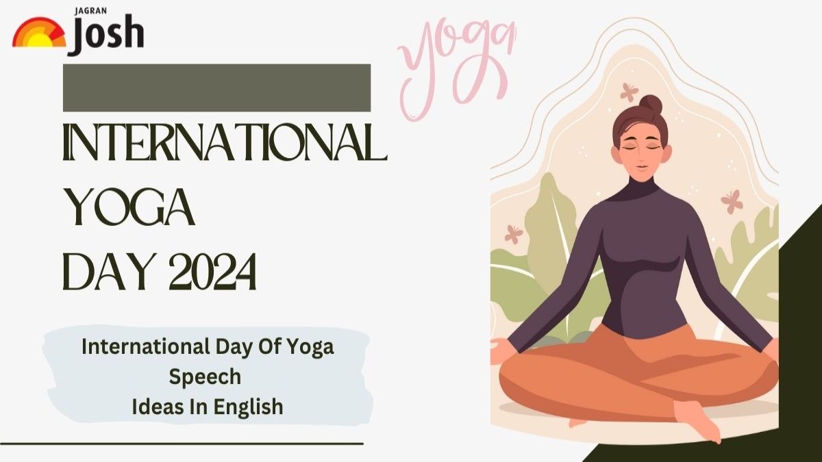 International Yoga Day 2024: Long And Short Speech Ideas For School ...