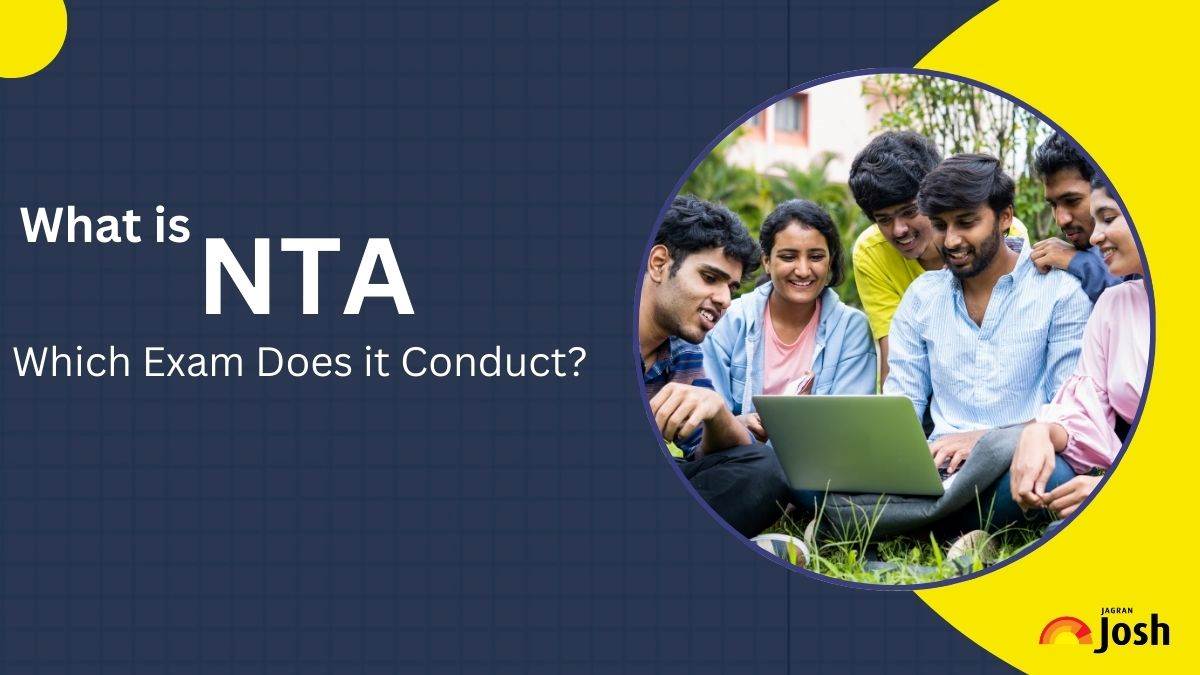 What is NTA: Know Which Exams Does it Conduct, Why is it in News?