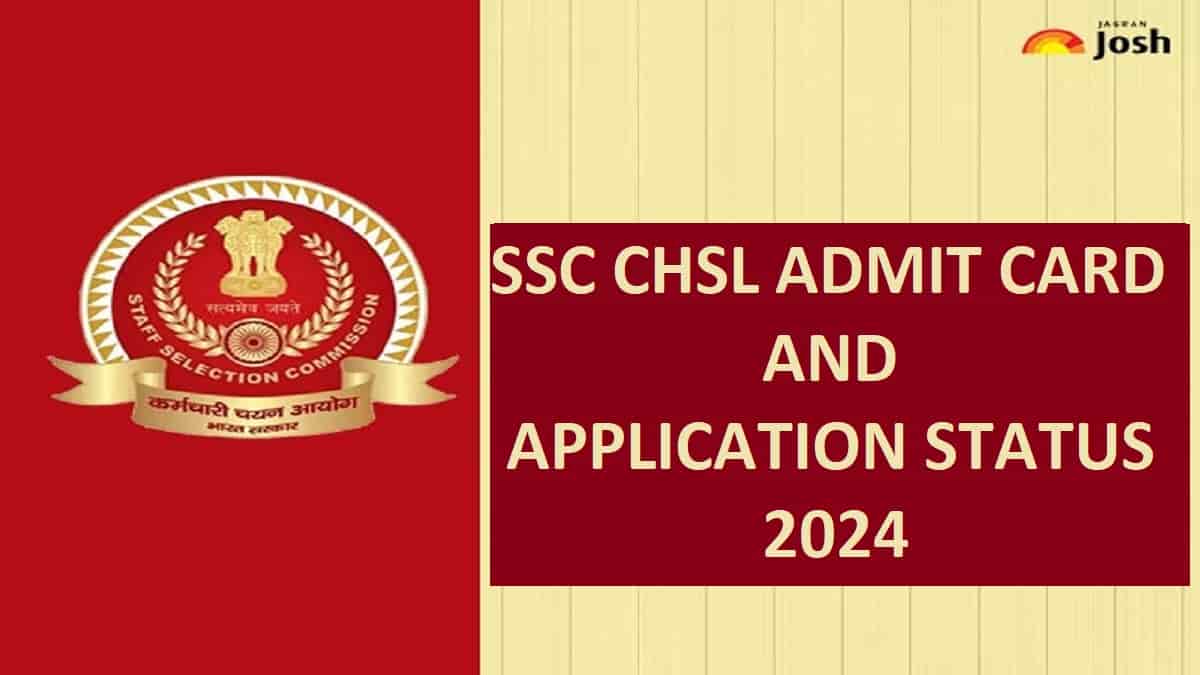 SSC CHSL Admit Card 2024: Check Your Tier 1 Application Status