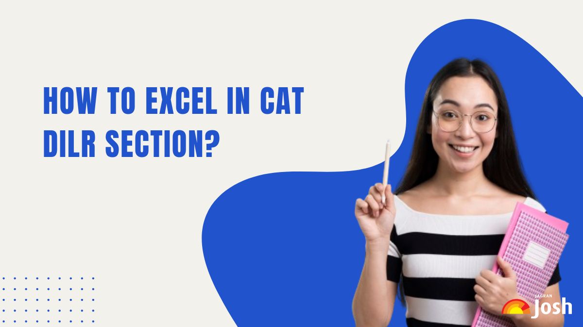Tips to Prepare DILR for CAT Exam: Strategy to Excel in Data Interpretation and Logical Reasoning Section