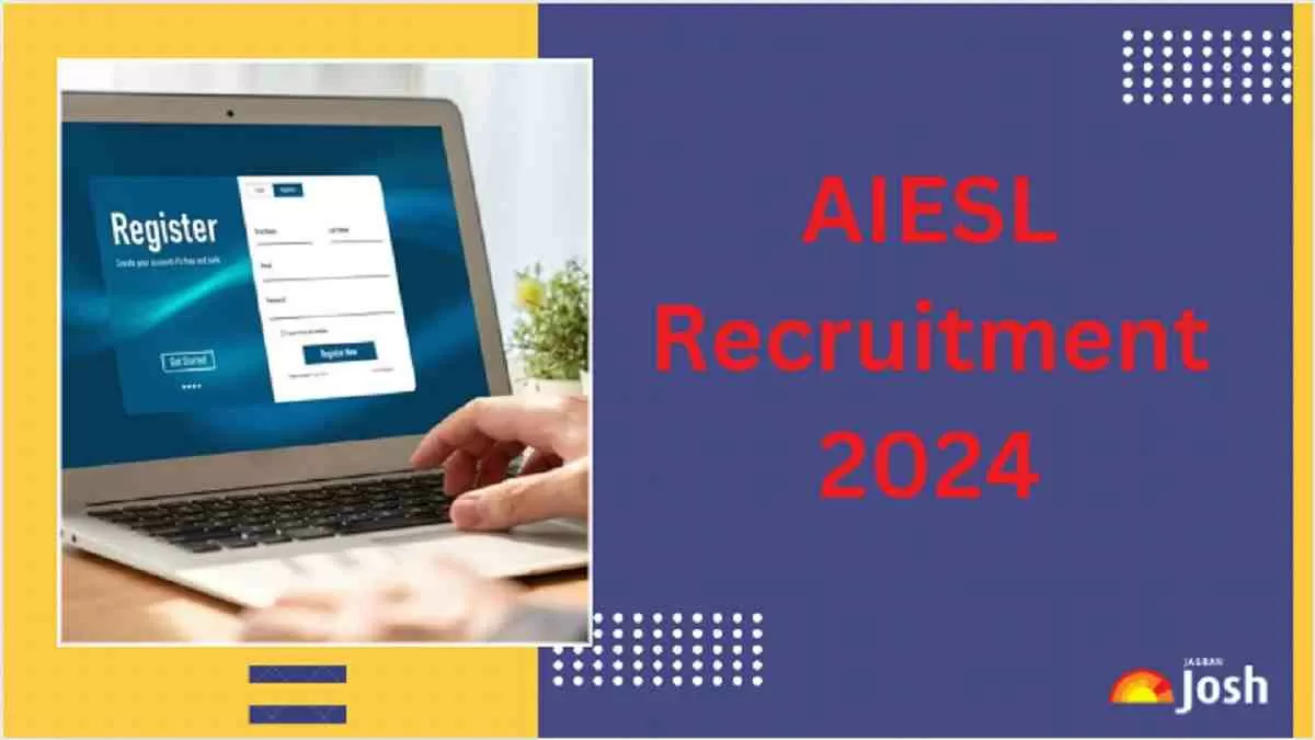Get all details for AIESL Recruitment 2024 here apply online