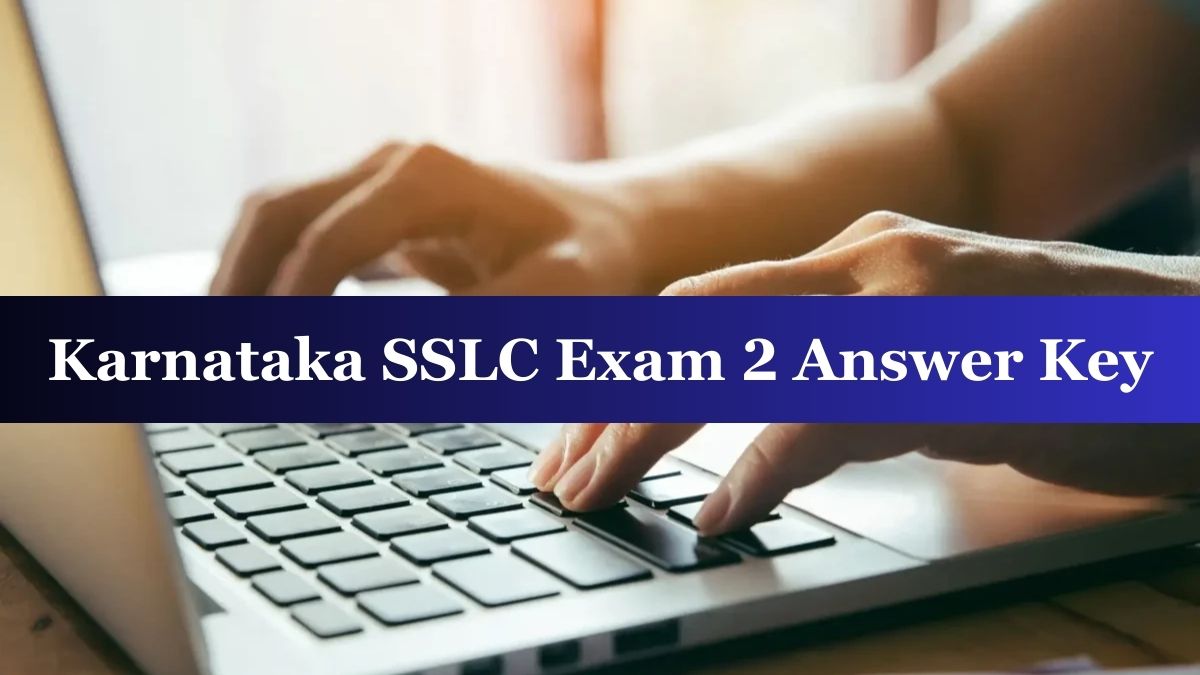 Karnataka SSLC Exam 2 Answer Key 2024 Out at kseeb.karnataka.gov.in