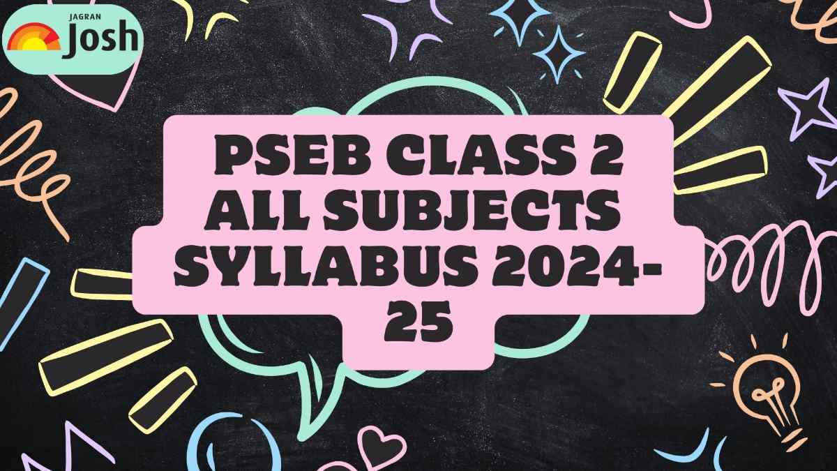 PSEB Class 2 All Subjects Syllabus 2024-25: Download Syllabus PDFs For Free