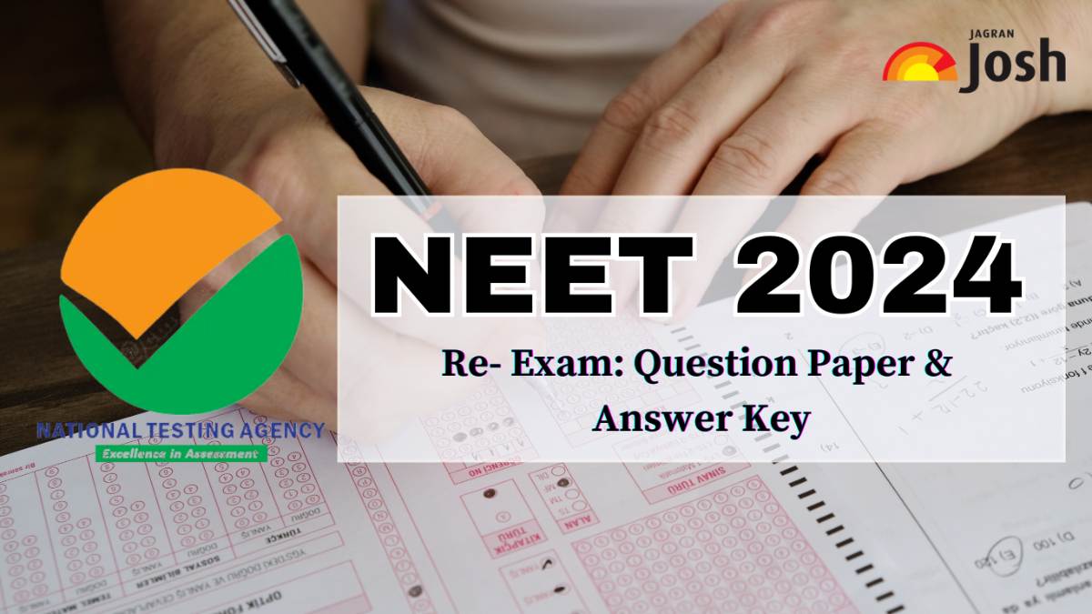 NEET ReExam 2024 Question Paper & Answer Key June 23, 2024 Latest Updates