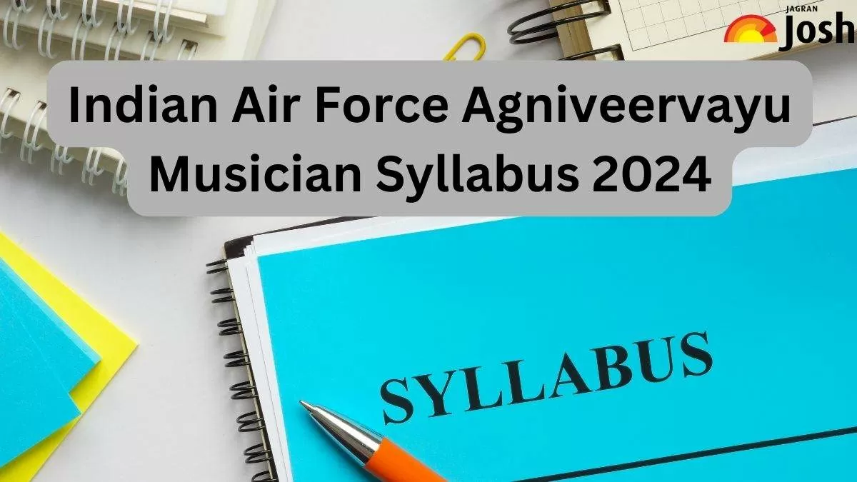 Air Force Agniveervayu Musician Syllabus 2024 Download PDF, Check Exam