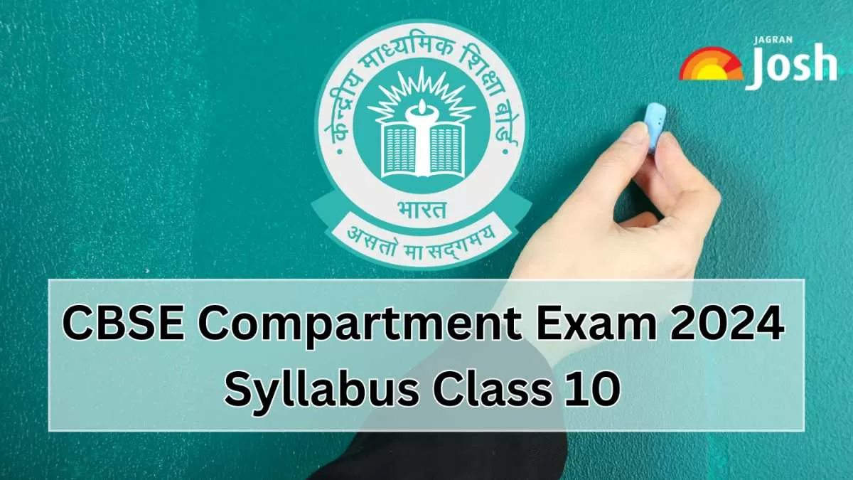 CBSE Compartment Exam 2024 Syllabus for Class 10: Detailed Subjects and ...