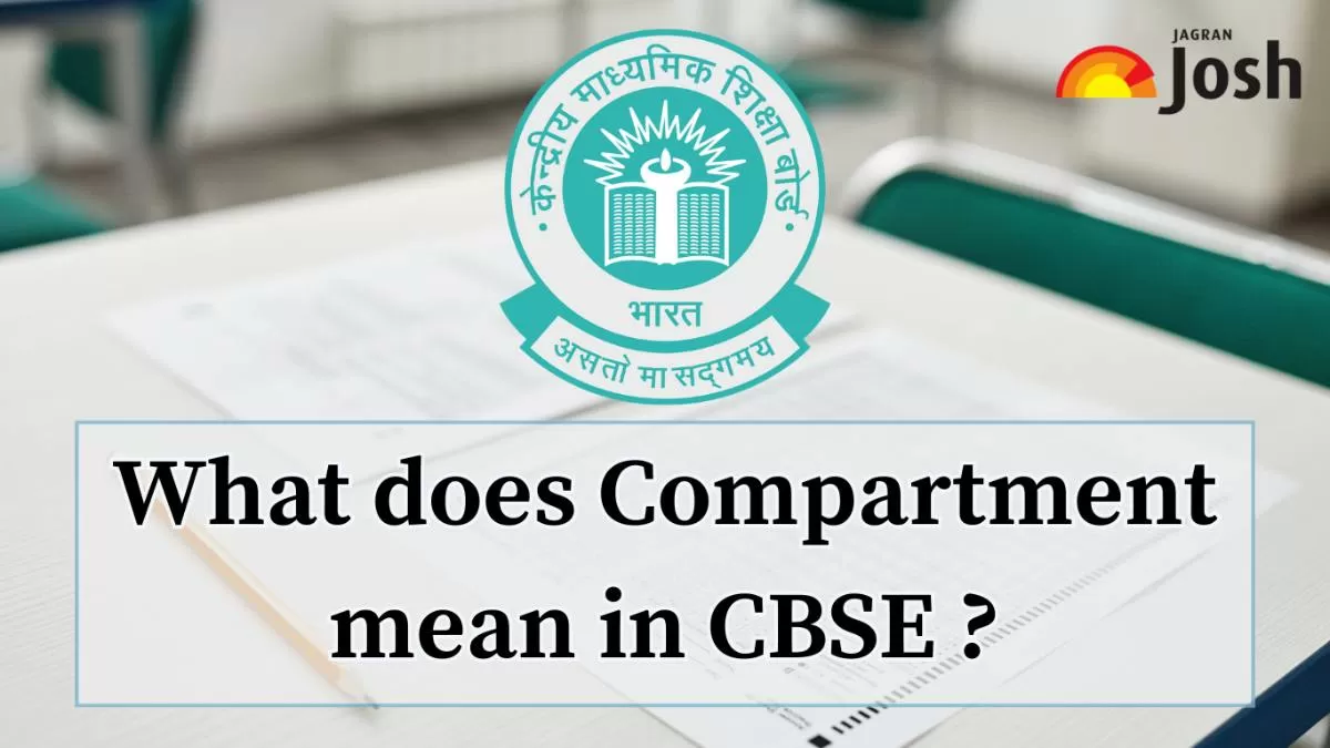 What does Compartment mean in CBSE: Definition, Eligibility, and Importance