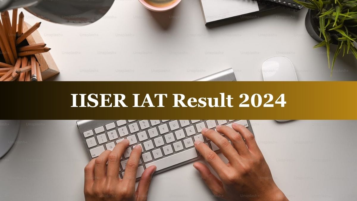 IISER IAT Result 2024 Releasing Tomorrow at iiseradmission.in