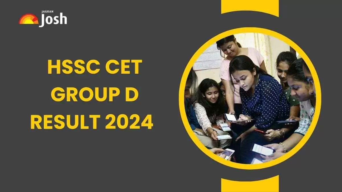 HSSC CET Group D Result 2024 OUT: हरियाणा ग्रुप डी का रिजल्ट जारी, यहाँ से करें डाउनलोड 