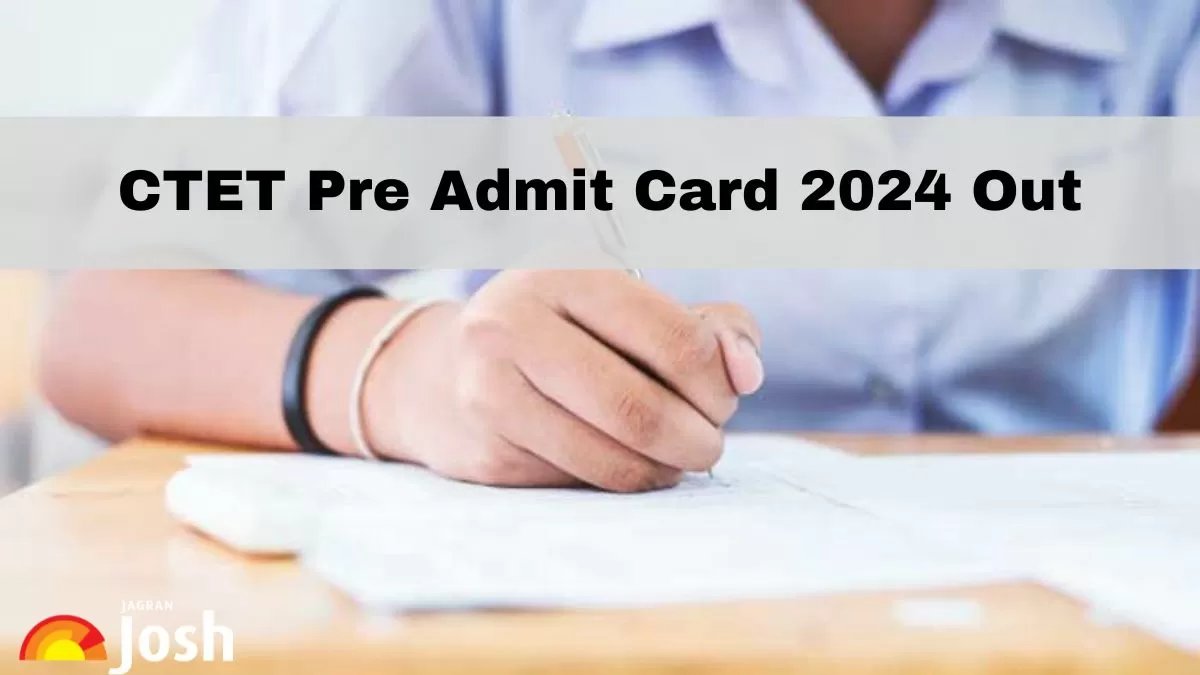 CTET July Pre Admit Card 2024 has been released. Get the direct link to download city intimation slip here. 