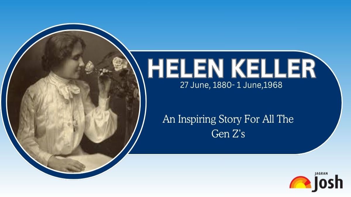 Helen Keller Day 2024: Know Her Inspiring Story, A Perfect Example For Gen-Zs! 