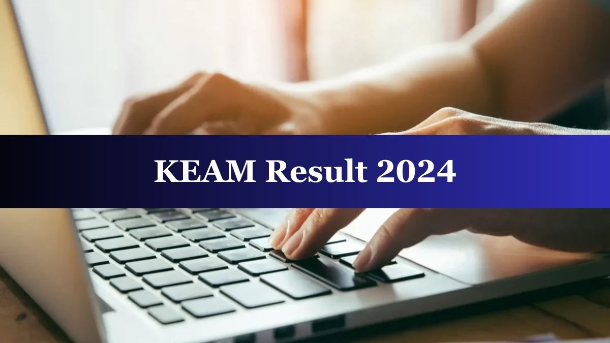 KEAM Result 2024 Out at cee.kerala.gov.in