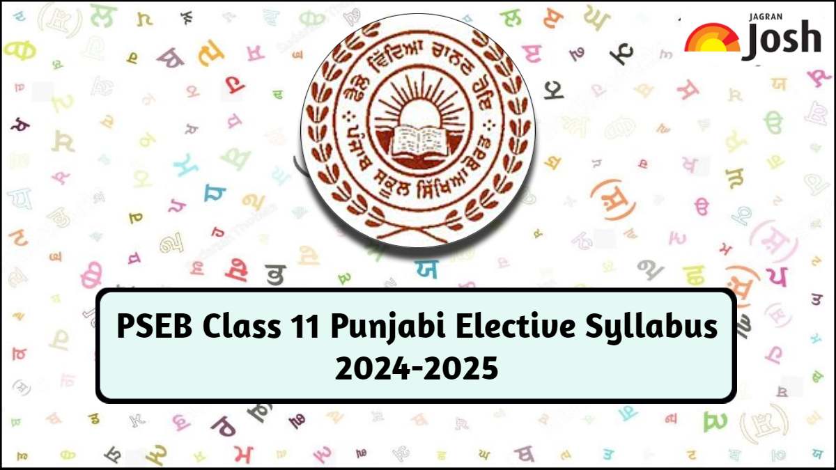 PSEB Class 11 Punjabi Elective Syllabus 2024-2025: Download in PDF 