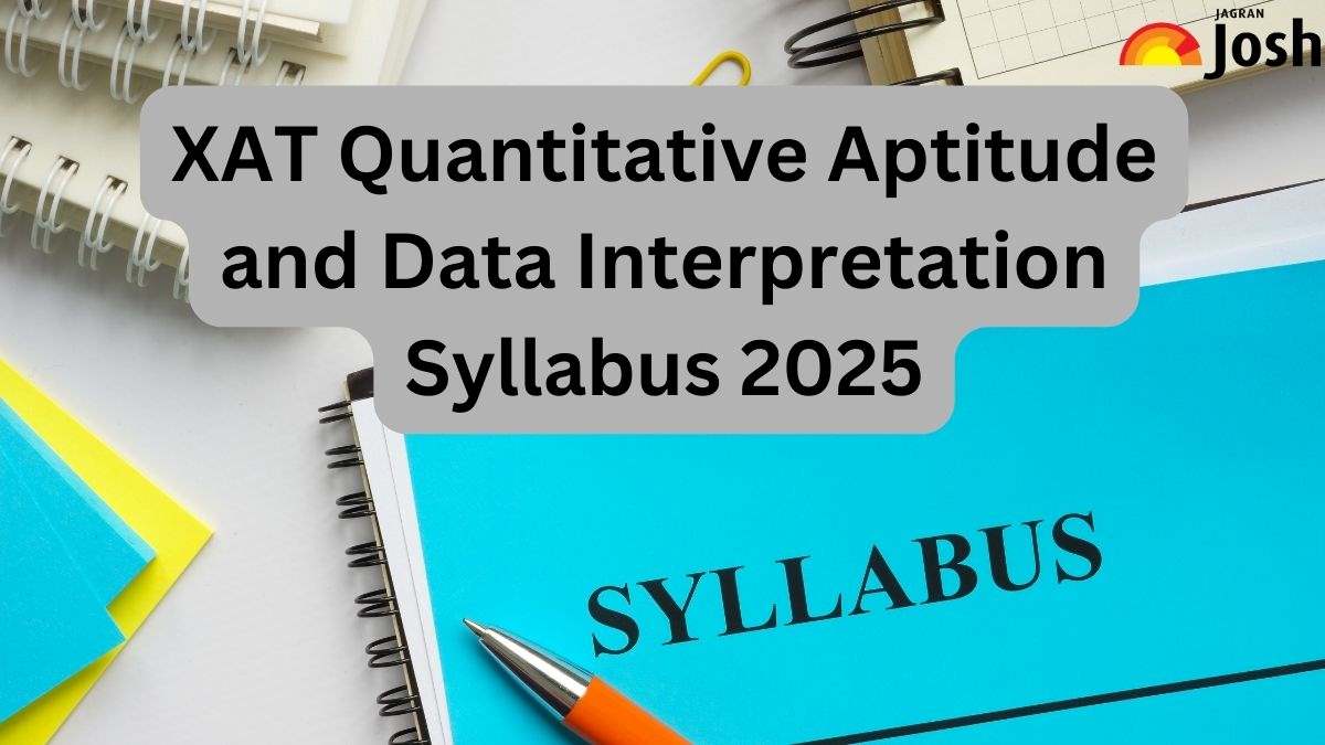 XAT Quantitative Aptitude and Data Interpretation Syllabus 2025: Check Important Topics