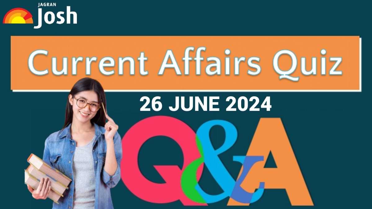 Today Current Affairs Quiz: 26 June 2024- Paris Olympics 2024 