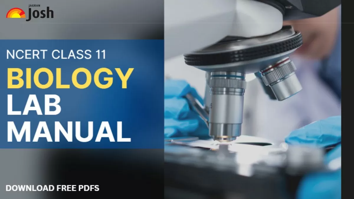 Get here NCERT Biology Practical Lab Manual For CBSE Class 11 Free Pdf Download