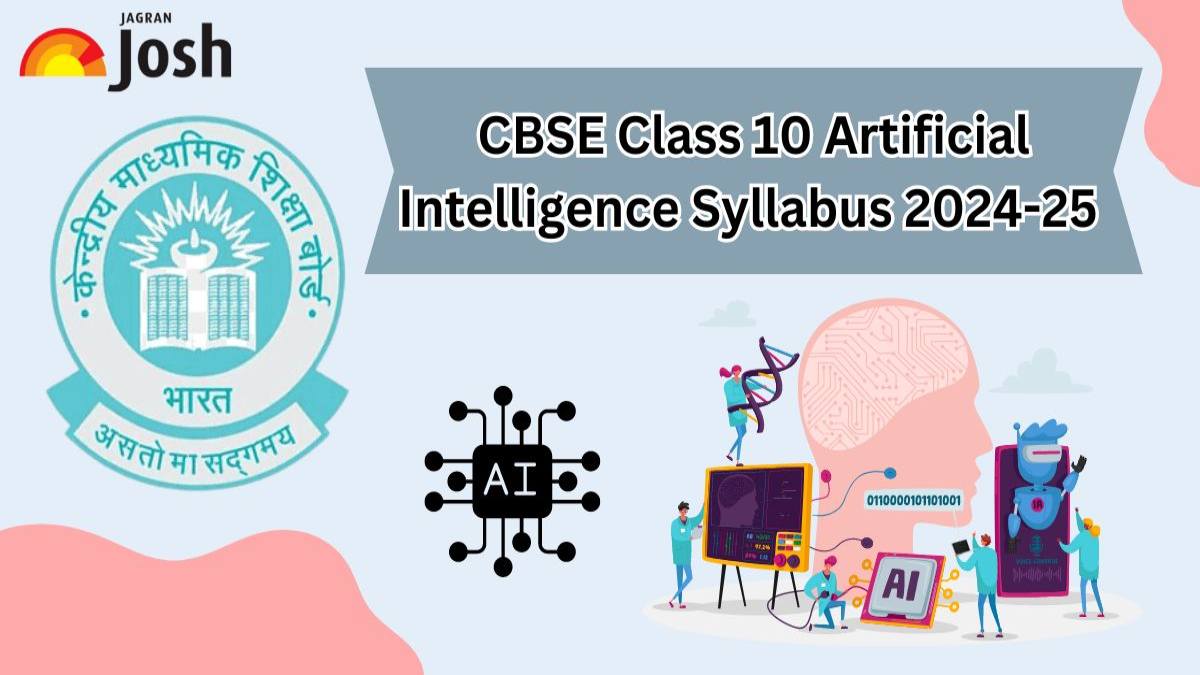 CBSE Class 10 Artificial Intelligence Syllabus 2024-25: Download Detailed Syllabus PDF For Board Exam! 