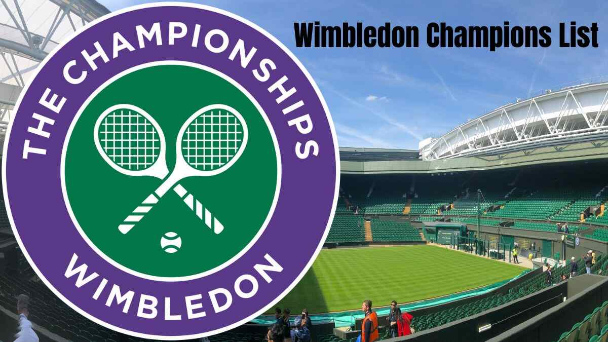 List of Wimbledon Champions from 1947 to 2024 Men's and Women's Winners