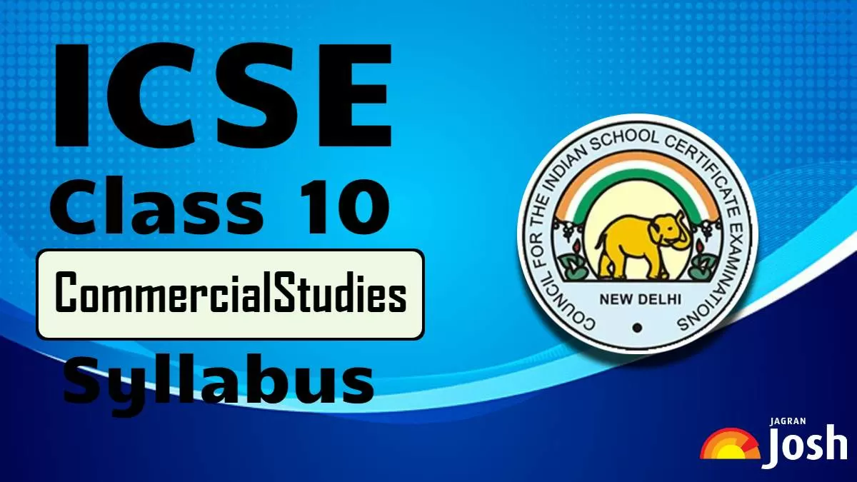 ICSE Class 10 Commercial Studies Syllabus 2024-25 PDF