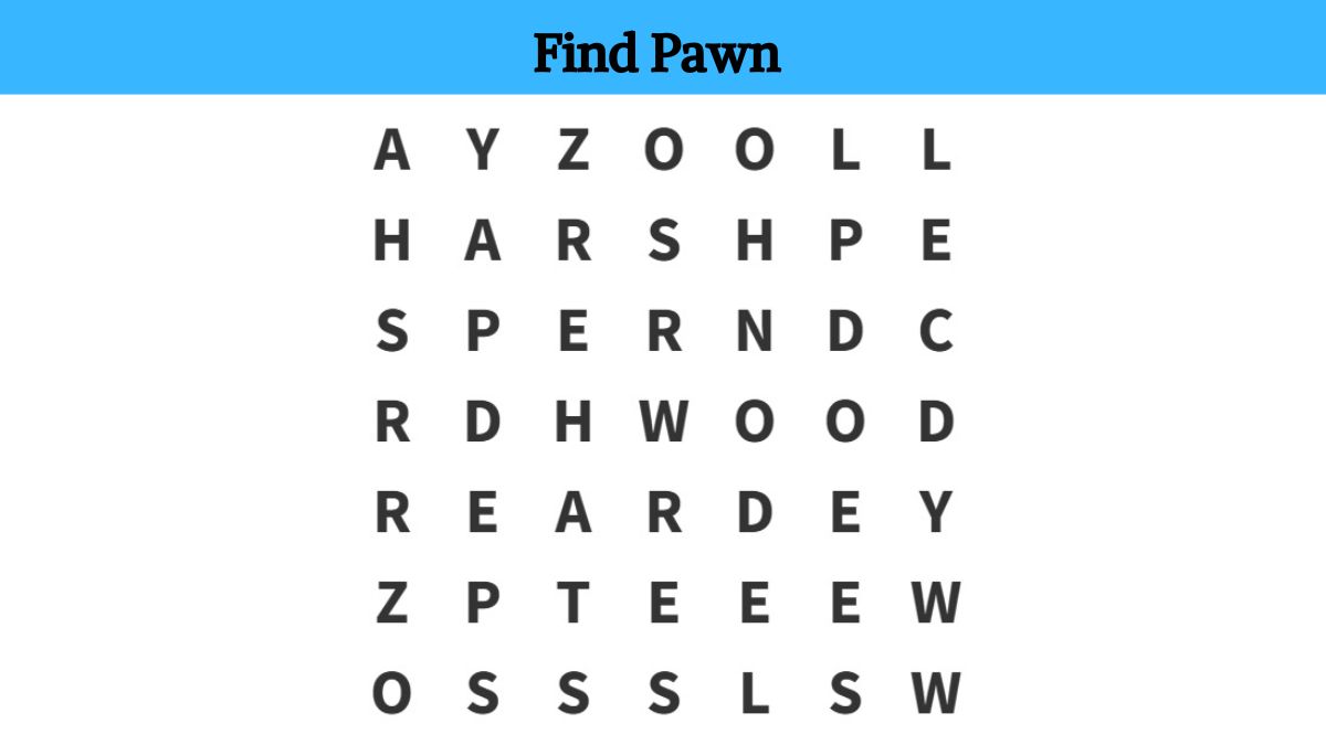 Word Search Puzzle: Only 2% can find the word 'pawn' in 7 seconds!