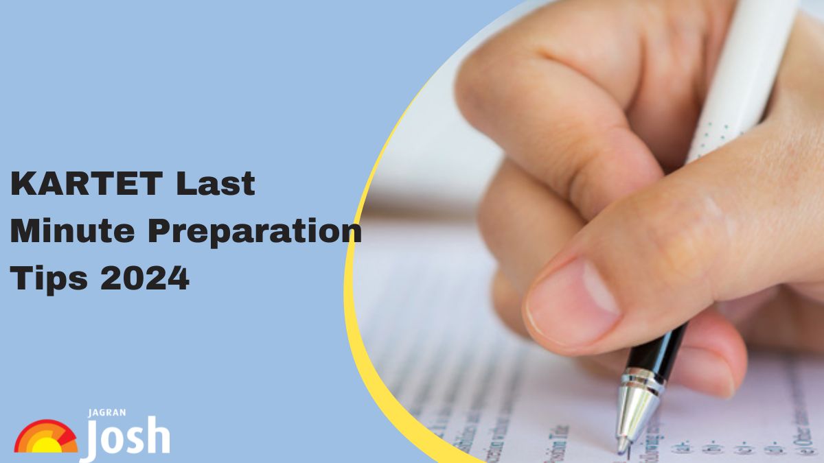 KARTET 2024 Last Minute Preparation Tips: Check Karnataka TET Exam Tips & Strategy to Score Marks