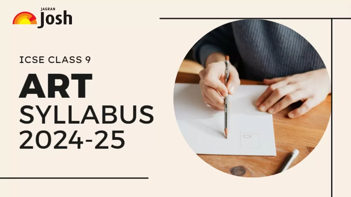  Download ICSE Class 9 Art Syllabus 2024-25 Free PDF. 