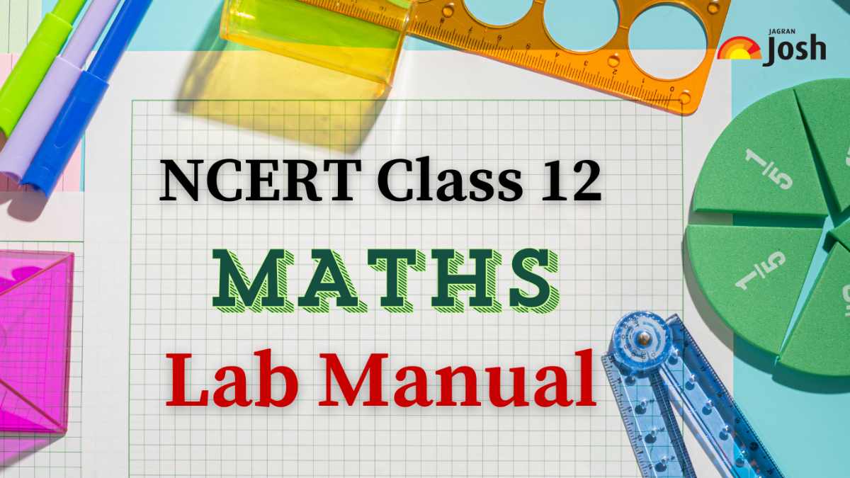 NCERT Class 12 Maths Lab Manual: Download Exercise-Wise FREE PDFs